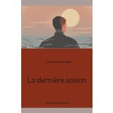 La dernière saison