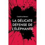 La délicate défense de l'éléphante: Rive Noire: 1