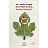 La foglia di fico. Storie di alberi, donne, uomini (Einaudi tascabili. Scrittori)