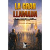 La gran llamada: Manual de discipulado y consagración para amar a Dios, transformar el hogar, servir en la iglesia y cumplir la Gran Comisión con 12 escuadrones de servicio