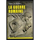 LA GUERRE ROMAINE.58 AVANT J.-C.-235 APRES J.-C.