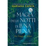 La magia delle notti di luna piena. The things we water (Vertigo)