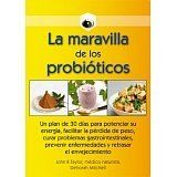 La Maravilla De Los Probi?ticos