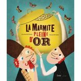 La marmite pleine d'or