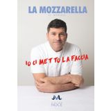 La Mozzarella: io ci metto la faccia