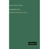 La primera cura: Comedia en dos actos y en verso