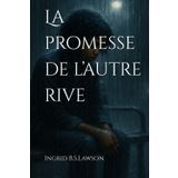 La promesse de l l’autre rive
