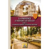 La Provence à travers les siècles (T2): (domination romaine - civilisation chrétienne)