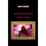 LA RESA DEI CONTI: Redde Rationem