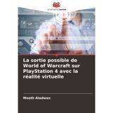 La sortie possible de World of Warcraft sur PlayStation 4 avec la réalité virtuelle