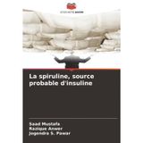 La spiruline, source probable d'insuline