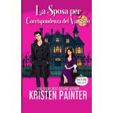 La Sposa per Corrispondenza del Vampiro: Nocturne Falls