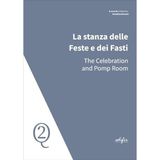 La stanza delle Feste e dei Fasti-The Celebration and Pomp Room