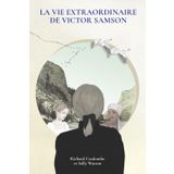 La vie extraordinaire de Victor Samson (N'abandonne jamais tes reves, Band 1)
