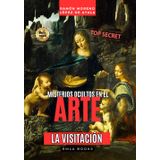 LA VISITACIÓN por Leonardo da Vinci según el «Apocalypsis nova»: El verdadero origen de «La Virgen de las rocas» de Leonardo da Vinci (Misterios ocultos en el arte)