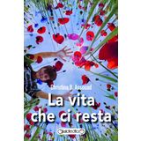 La vita che ci resta (Fuoricollana)