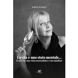 La vita è uno stato mentale… Il mio ha una vista mozzafiato e un minibar (Chronos. Autobiografie di cittadini)