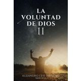 La voluntad de Dios2:devocionales cristianos diarios para Inspirar tu Fe y Transformar tu Vida mujeres y hombres español: Devocionales diarios ... cada día | mujer y hombre 2025