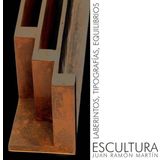 Laberintos, tipografías, equilibrios: esculturas, 2007