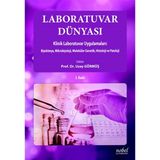Laboratuvar Dünyası Klinik Laboratuvar Uygulamaları: Biyokimya Mikrobiyoloji Moleküler Genetik Histoloji Ve Patoloji 2. Baskı