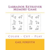 Labrador Retriever Memory Game: Color - Cut - Play