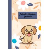 labrador retriever Notebook: Notebook (120 pages, 6"x9") ,Lined Black Labrador Retriever Notebook / Journal - Great Accessories & Gift Idea for Black Lab Owner
