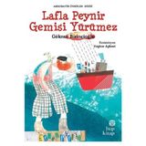 Lafla Peynir Gemisi Yürümez - Göknur Birincioğlu