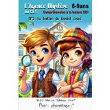 L’Agence Mystère du CE1 N° 2 Compréhension à la lecture CE1 Le ballon de basket crevé 6-9ans: MSO Méthode Syllabique Orale avec ses ponts phonétiques aussi accessible pour les enfants dyslexiques