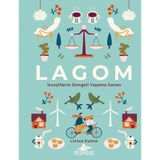 LAGOM: İsveçlilerin Dengeli Yaşama Sanatı - Linnea Dunne