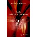 Laila heisst nicht nur Nacht: Roman