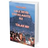 Lale Devri Çocuklarıyız Biz - Yalan mı? - Halil Şahin
