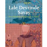 Lale Devrinde Savaş: İran Seferlerinde Organizasyon ve Lojistik - Serdar Genç