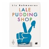 Lale Pudding Shop - Lizi Behmoaras