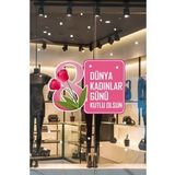 Laleler ve Kadınlar Günü Kutlu Olsun Yazısı Vitrin Cam Stickerı