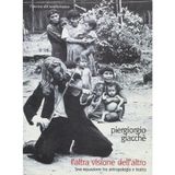 L'altra visione dell'altro. Una equazione tra antropologia e teatro (Gli alberi)