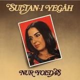 Laluna Nur Yoldaş - Sultan-I Yegah - 33 Plak Türk Sanat Müziği Siyah Renkli Baskı