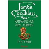 LAMBA ÇOCUKLARI 3 - KATMANDU´NUN KRAL KOBRASI - P. B. KERR