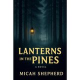 Lanterns in the Pines
