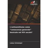 L'antisemitismo come "conoscenza generale" lessicale nel XIX secolo?