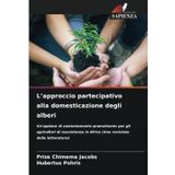 L'approccio partecipativo alla domesticazione degli alberi