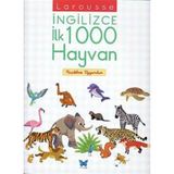 Larousse İngilizce İlk 1000 Hayvan - Agnes Besson