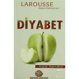 LAROUSSE SAĞLIK REHBERLERI DIYABET - THIERRY BRUE