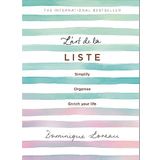 L'art de la Liste: Simplify, Organise and Enrich Your Life - Dominique Loreau