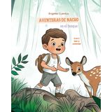 Las aventuras de Nacho en el bosque