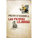 Las patrias lejanas/ The Distant Native Lands