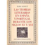Las teorias literarias en España y Portugal durante los siglos XV y XVI. Estado de la investigación y problematica
