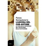 L'ascesa del cur-autore. La cura delle esperienze nel capitalismo delle piattaforme (Ccube)