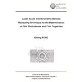 Laser Based Interferometric Remote Measuring Technique for the Determination of Film Thicknesses and Film Properties (Reports on Measurement & Sensor Systems)