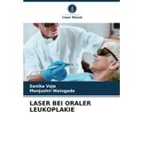 Laser Bei Oraler Leukoplakie