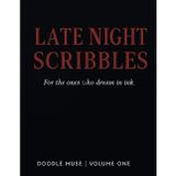 LATENIGHT SCRIBBLES: “Aesthetic Sketchbook for Creative Doodling, Drawing, and Midnight Inspiration”